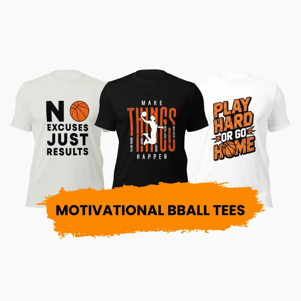 Motivational Basketball T-Shirts