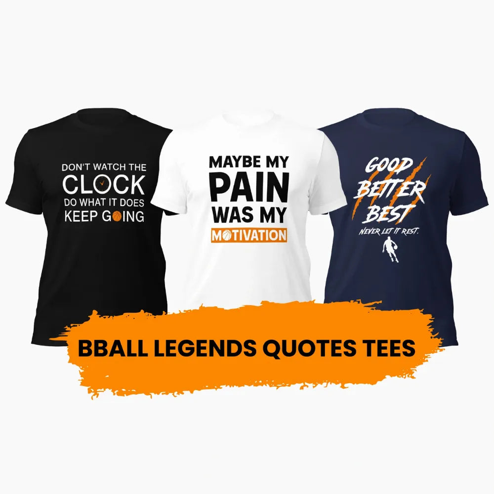 Basketball Legends Quotes T-Shirts