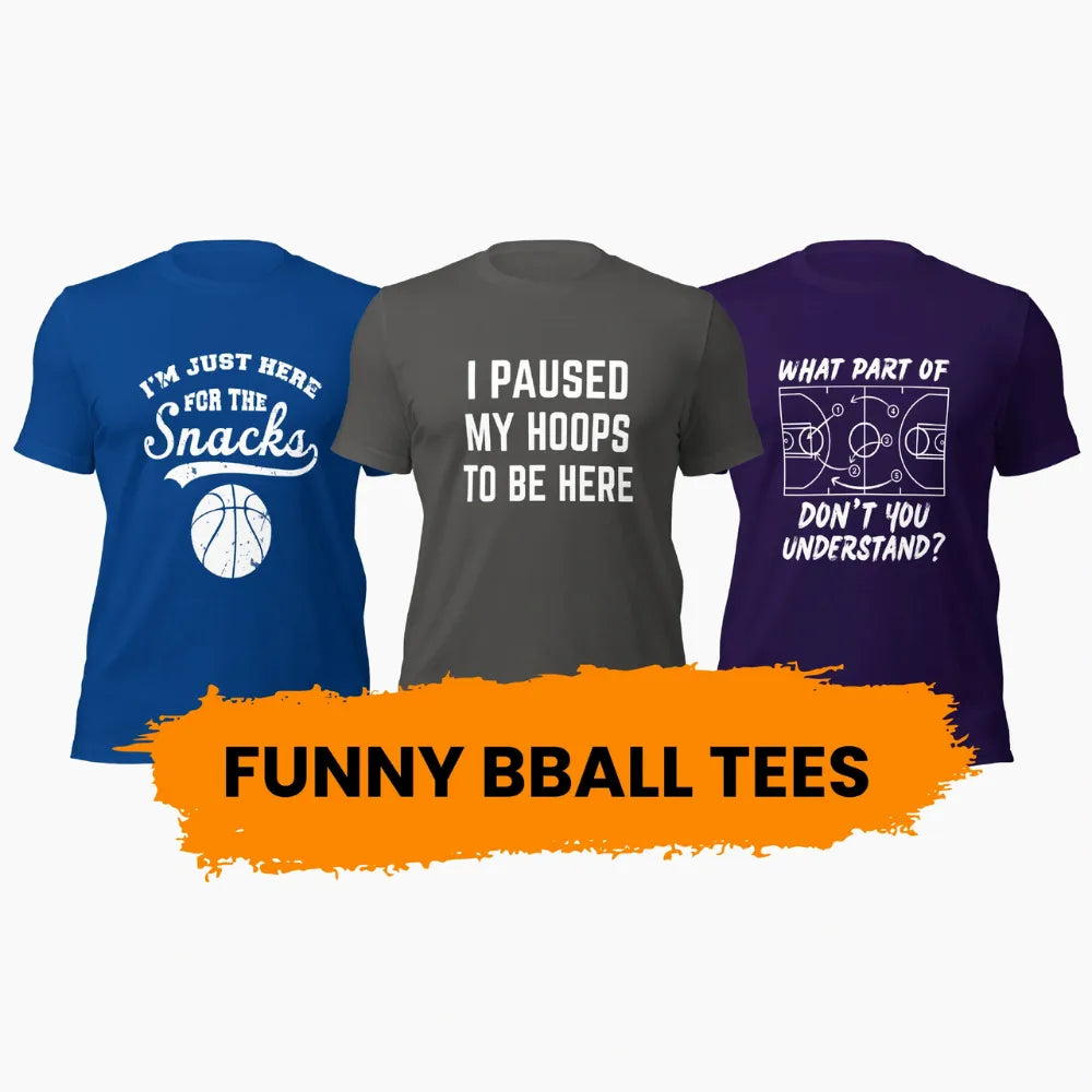 Funny Basketball T-Shirts