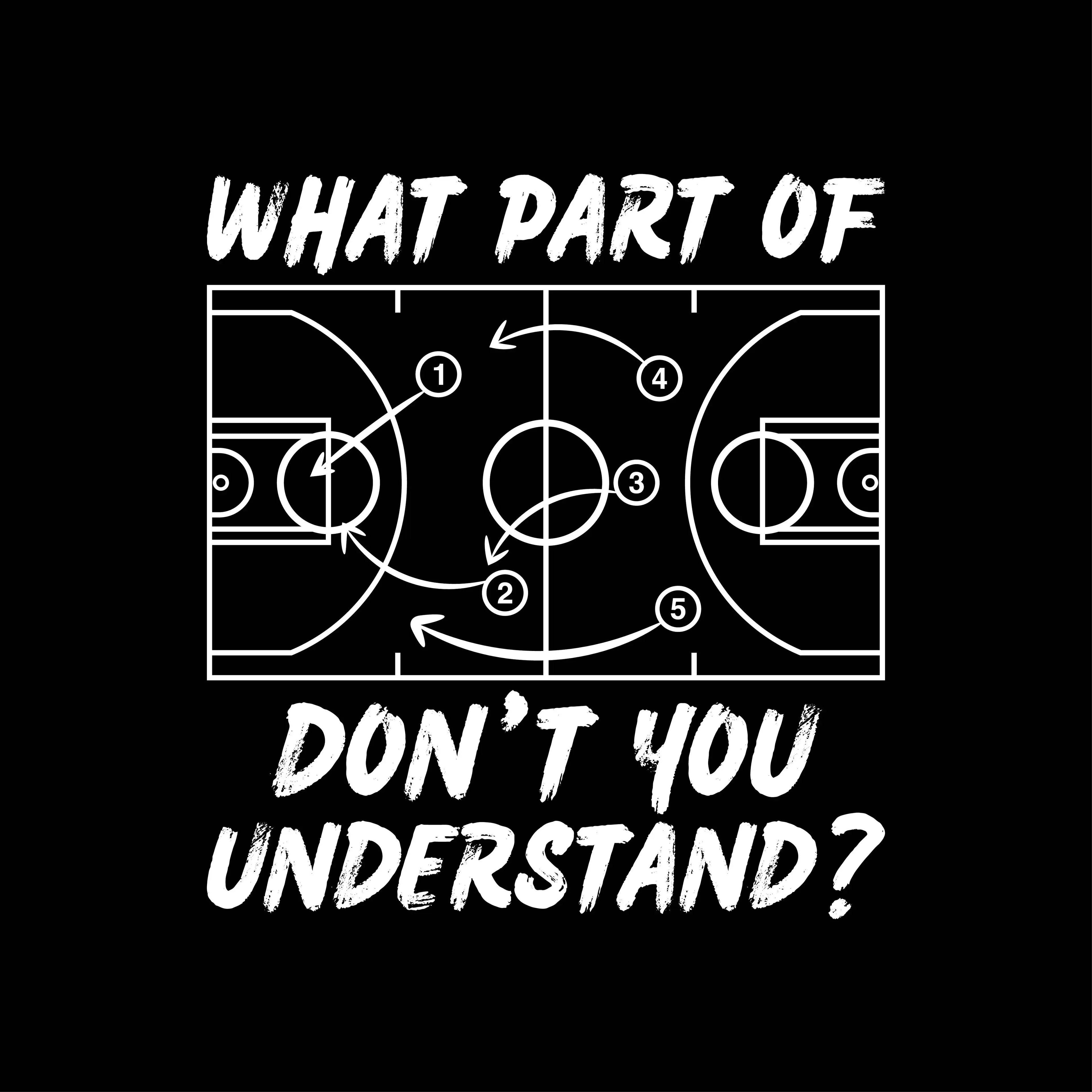 Redunk funny basketball T-shirt with bold text "What Part Of Don't You Understand" displayed on the front.