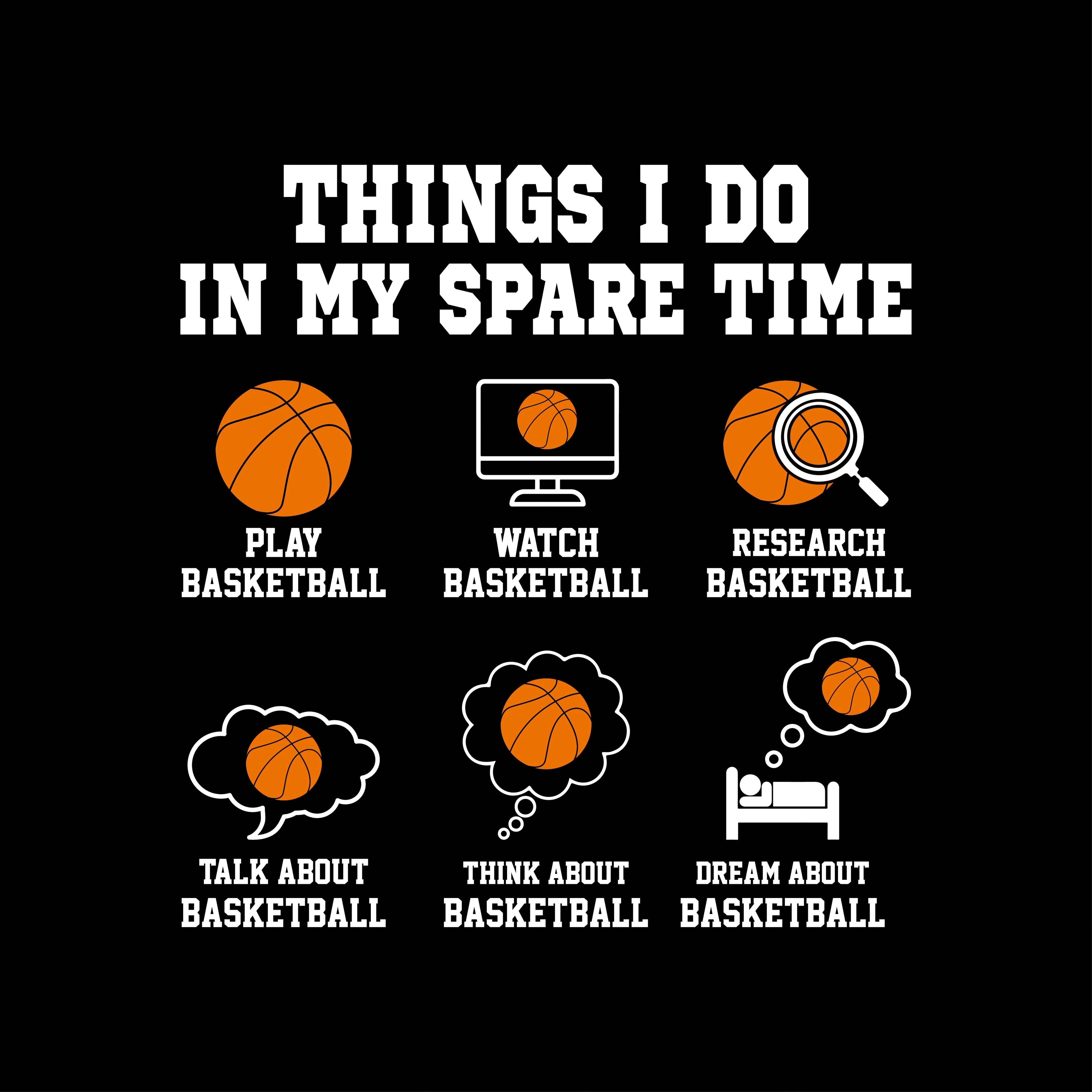 Redunk Funny Basketball T-Shirt featuring the phrase "Things I Do In My Spare Time" in bold print, casual and comfortable fit.