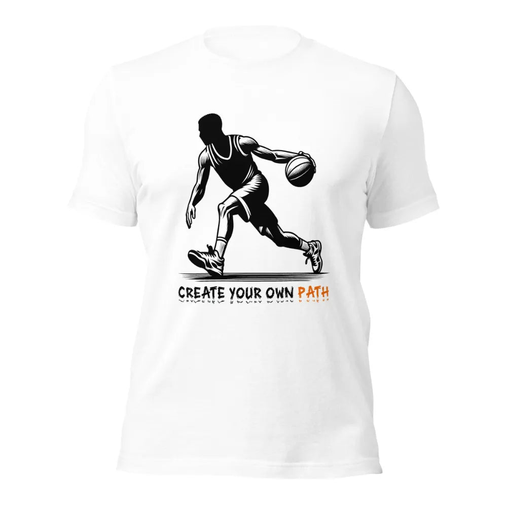 Create Your Own Path Basketball Player T-Shirt