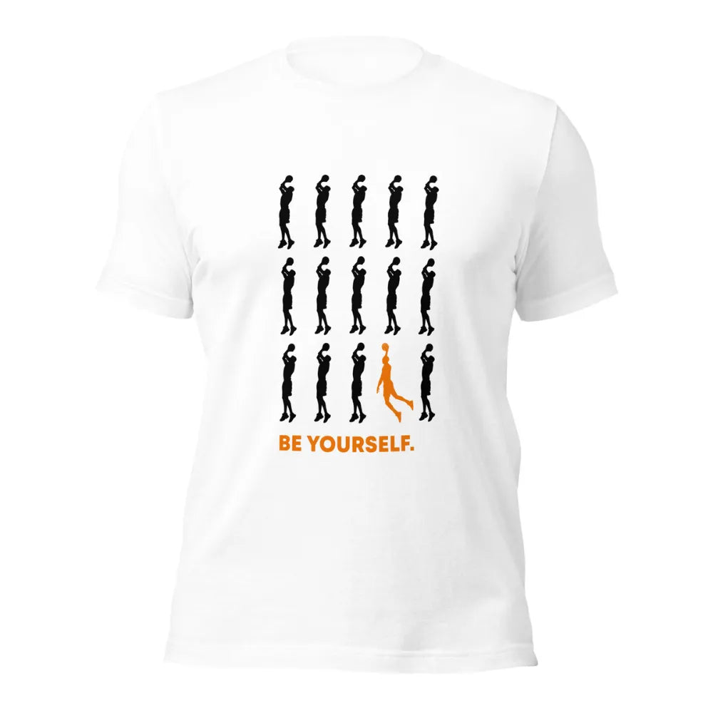 Be Yourself Motivational Basketball T-Shirt For Hoops Fans