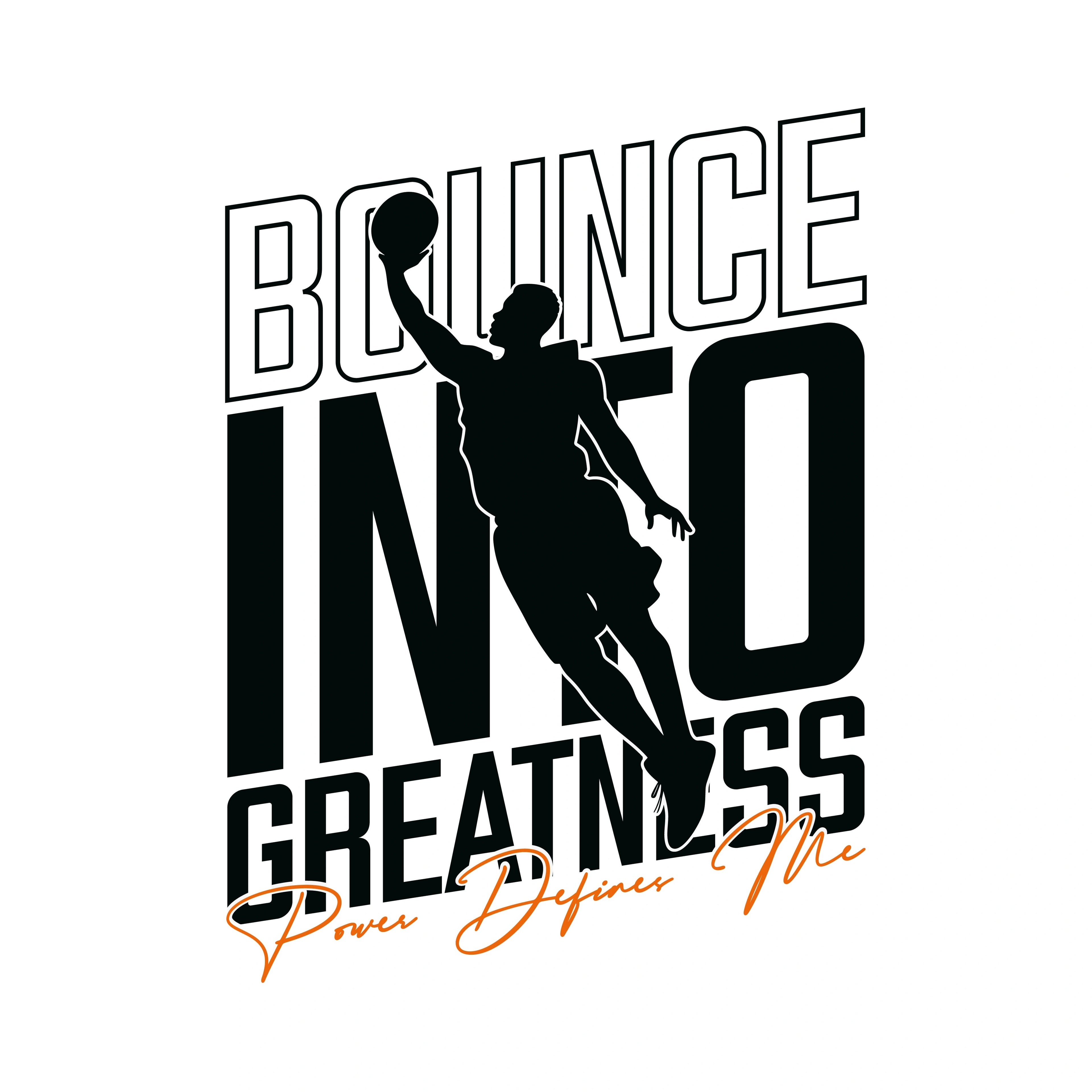 Redunk Bounce Into Greatness basketball motivational T-shirt with bold print and athletic fit, displayed on a white background.