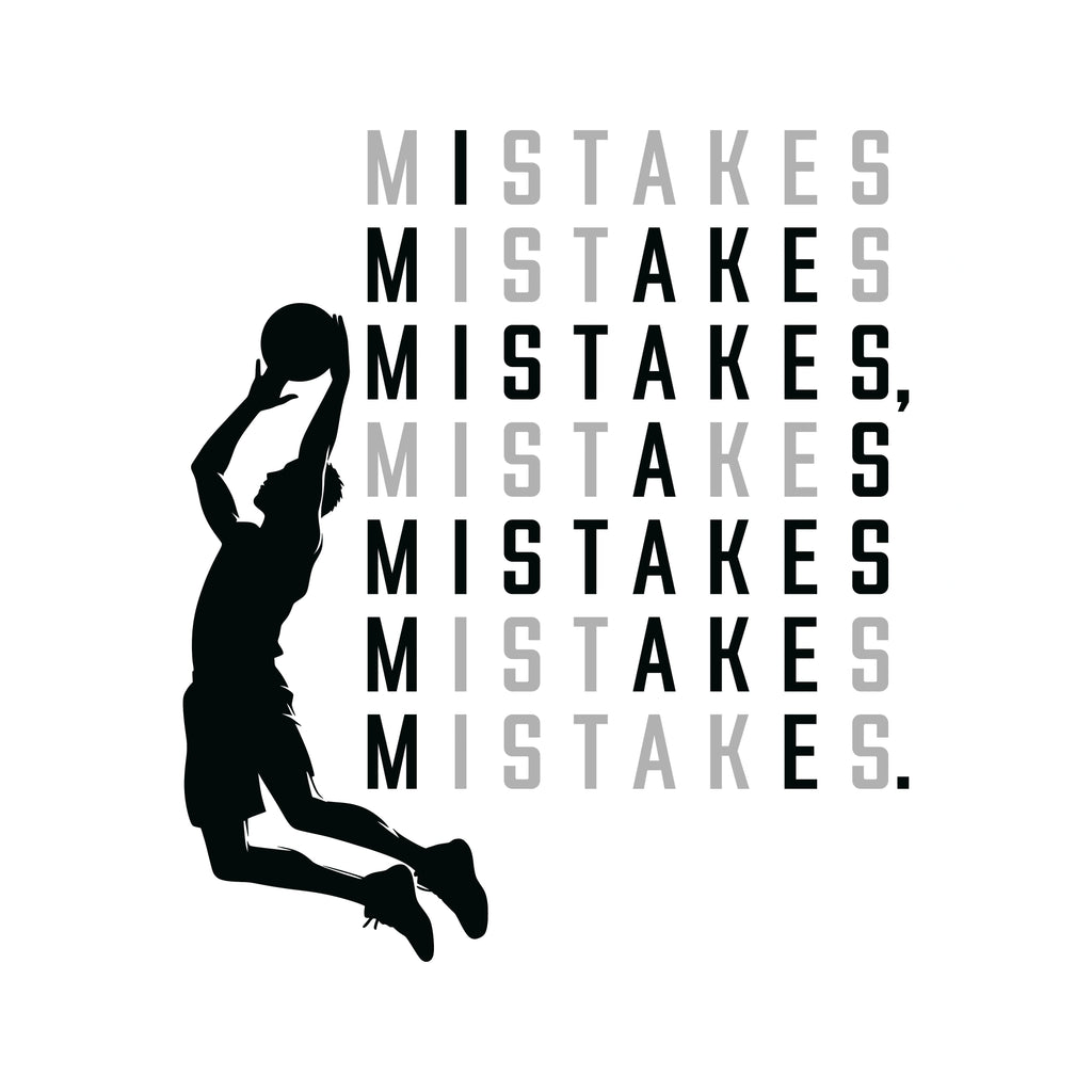 Redunk I Make Mistakes As Mistakes Make Me basketball T-shirt, soft cotton fabric, featuring bold printed slogan in black text.